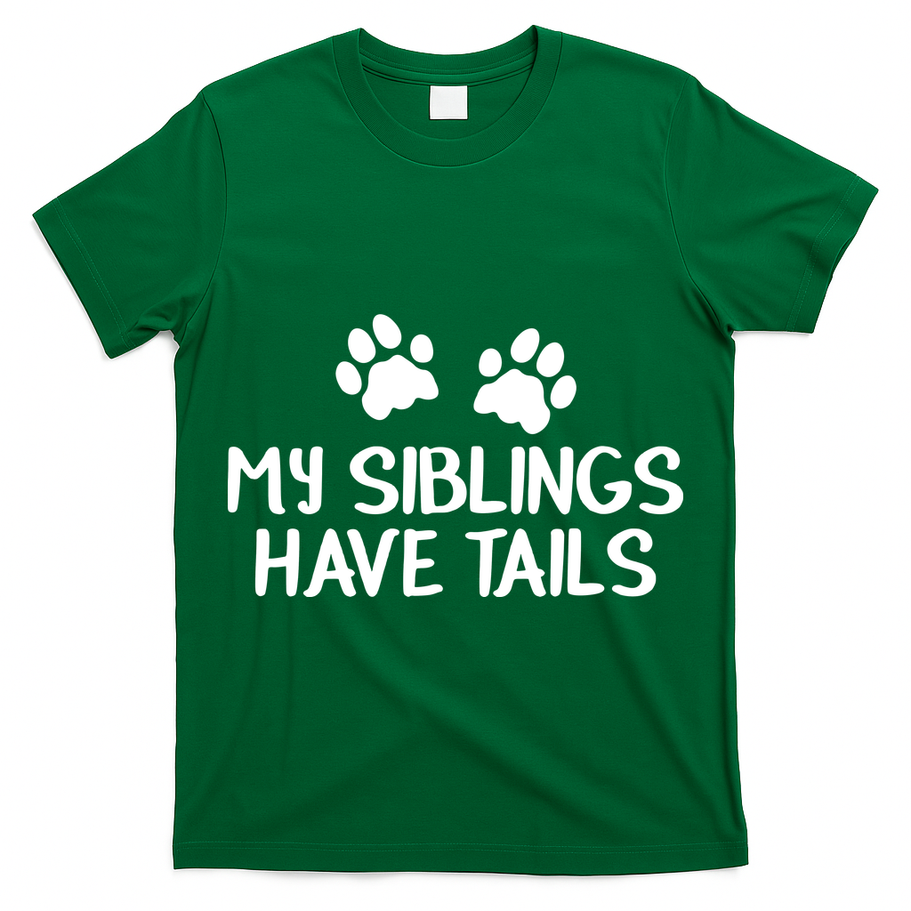 My Siblings Have Tails T-Shirt