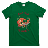 Shrimp Is Bugs by Tobe Fonseca - Green