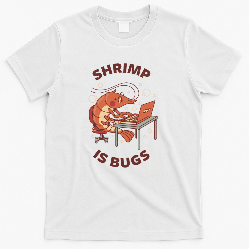 Shrimp Is Bugs by Tobe Fonseca - White