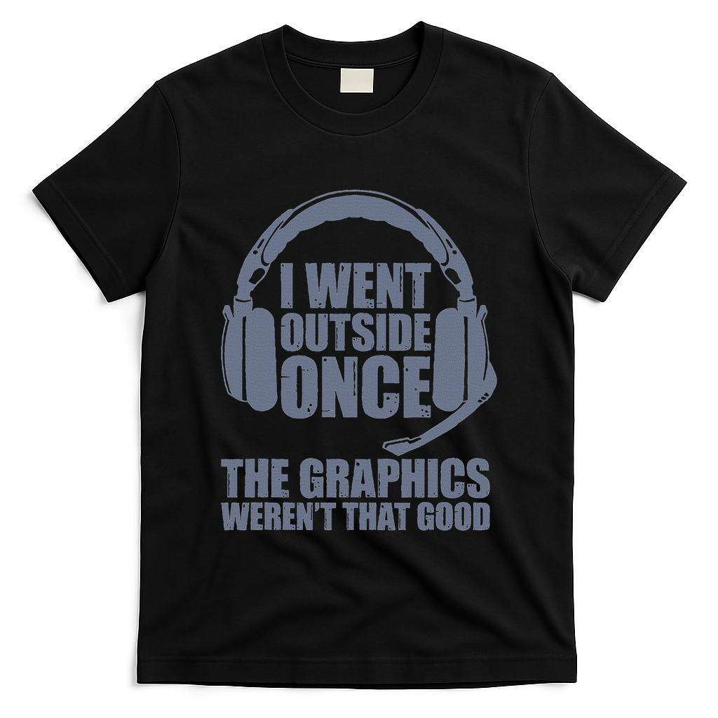 Sorry I Can't Hear You I'm Gaming By Dat Adult Grey I Went Outside Once T-Shirt