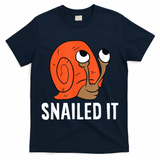 Snailed It Funny Snail T-Shirt