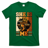 She Is Me Beautiful Blessed Melanin Queen Black History T-Shirt
