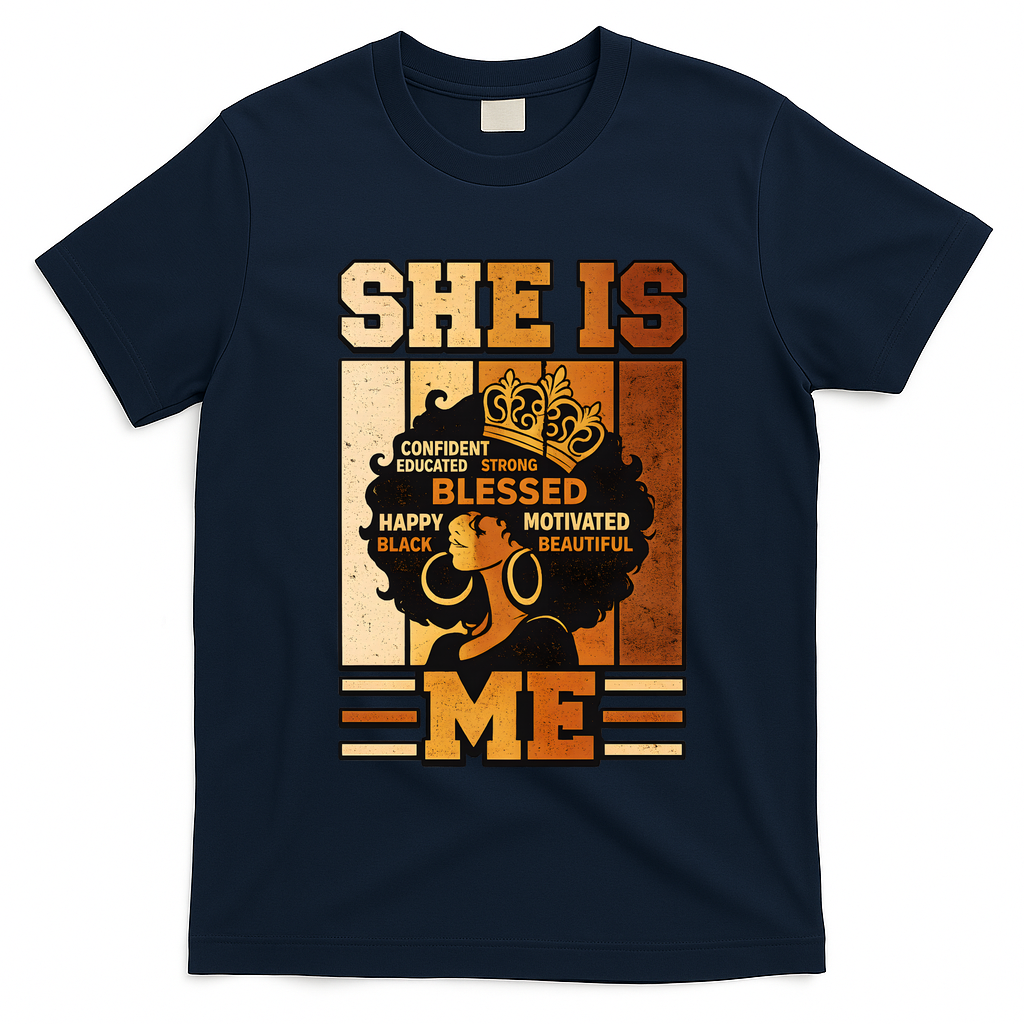 She Is Me Beautiful Blessed Melanin Queen Black History T-Shirt