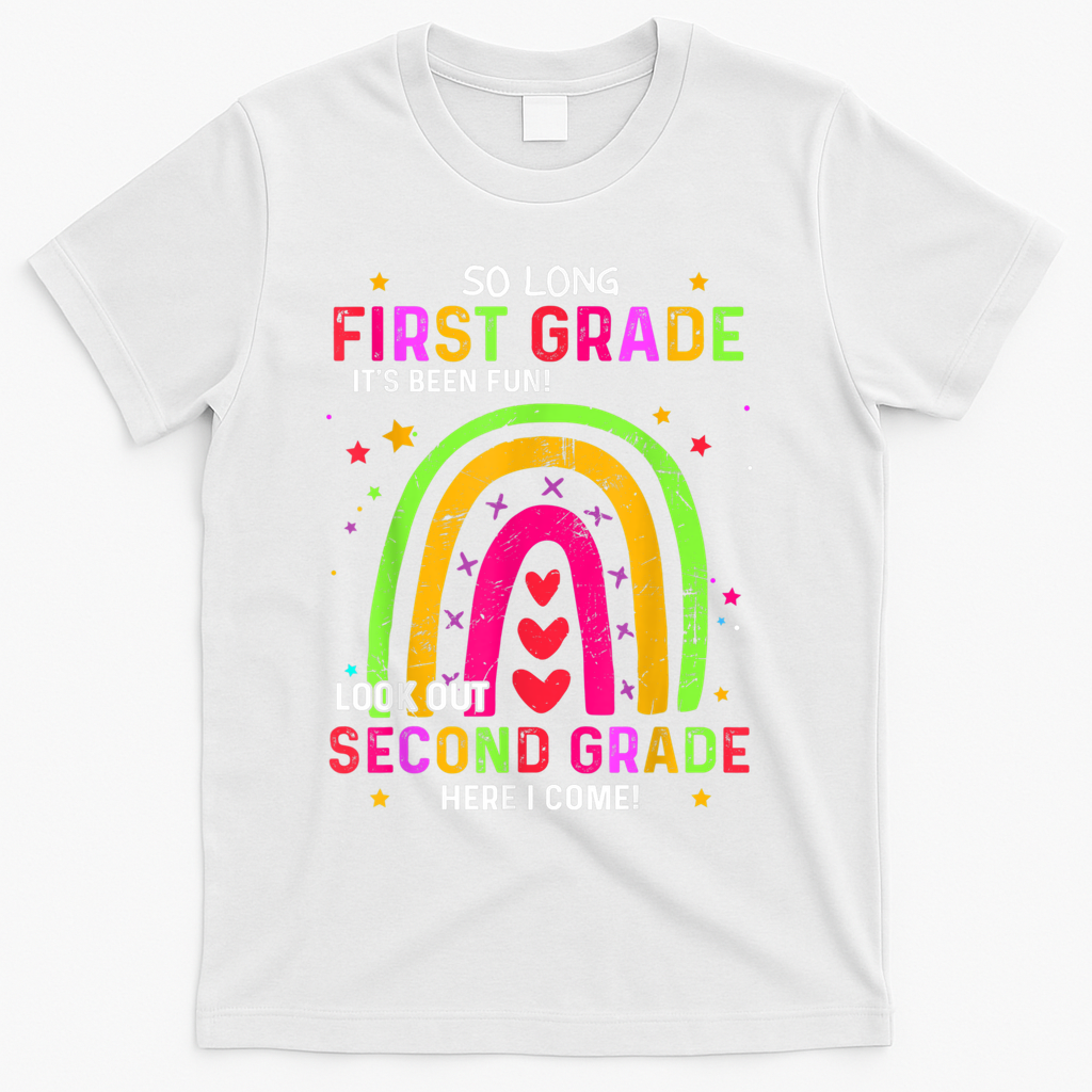 So Long 1st Grade Look Out 2nd Grade Funny Graduation Gifts T-Shirt - White