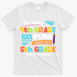 So Long 4th Grade 5th Grade Here I Come Graduation Boy T-Shirt - White