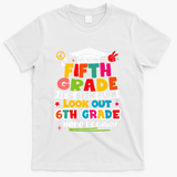 So Long 5th Grade 6th Grade Here I Come Last Day Of 5th Grade Graduation T-Shirt - White