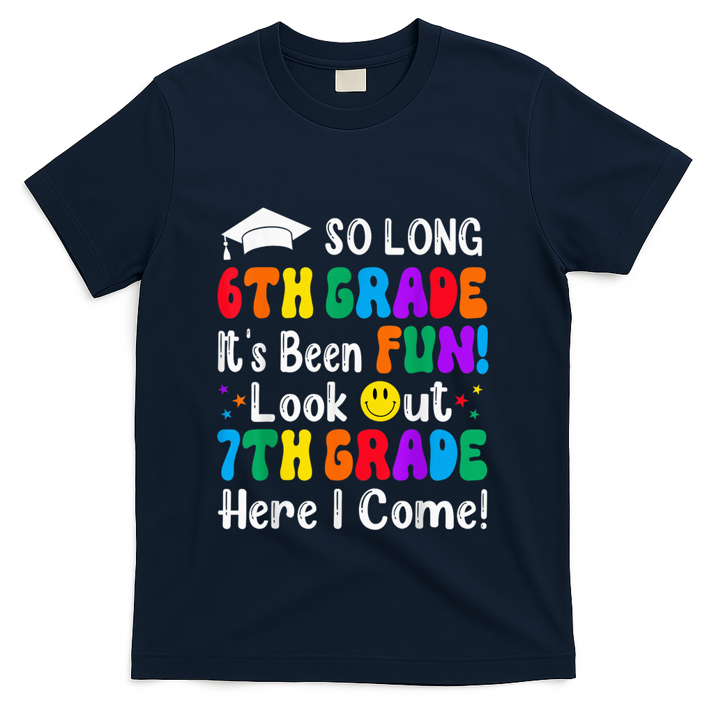 So Long 6th Grade 7th Grade Here I Come Back To School Kid T-Shirt - Navy