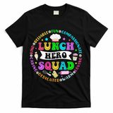 School Lunch Hero Squad Funny Cafeteria Workers Lunch Lady T-Shirt - Black