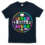 School Lunch Hero Squad Funny Cafeteria Workers Lunch Lady T-Shirt - Navy