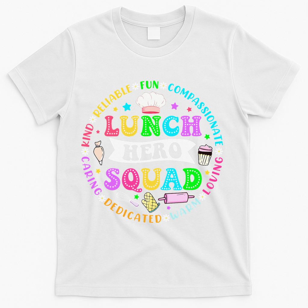 School Lunch Hero Squad Funny Cafeteria Workers Lunch Lady T-Shirt - White