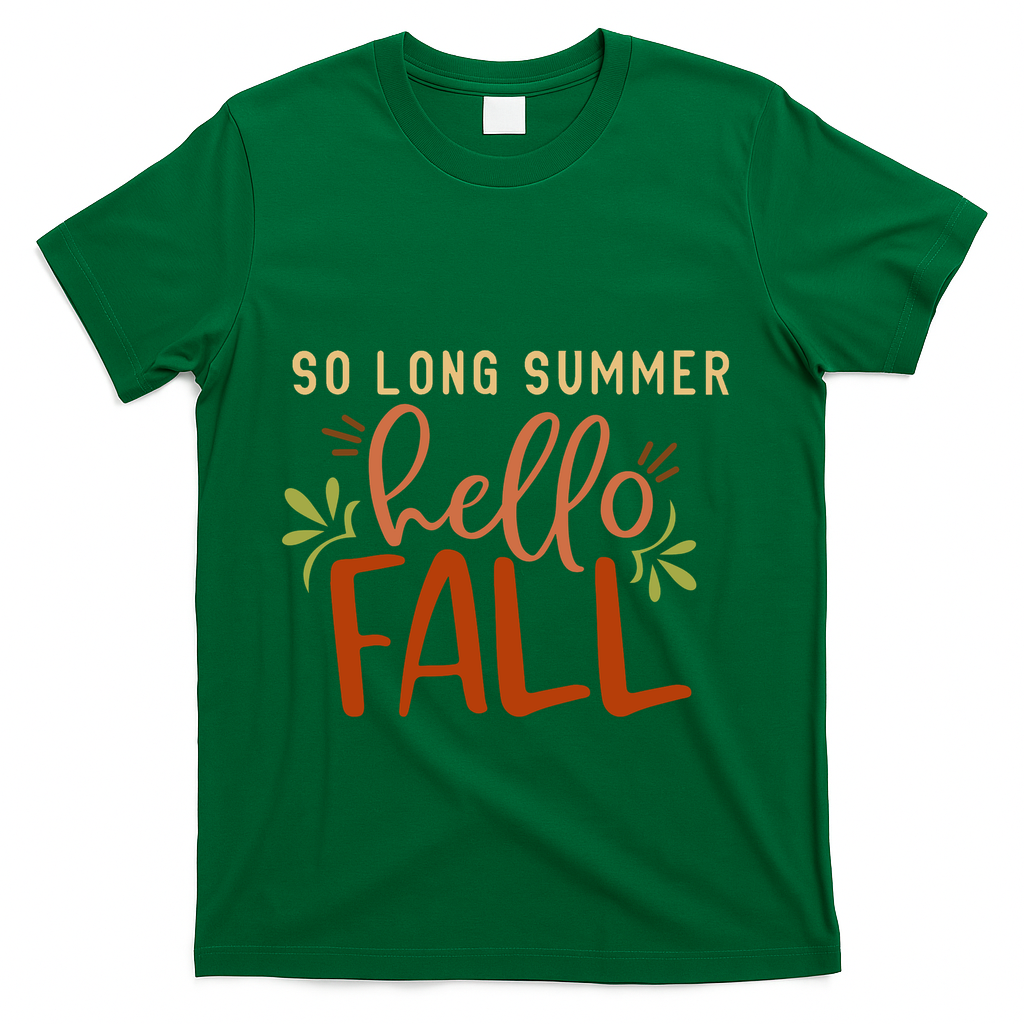 So Long Summer Hello Fall T-Shirt - Green