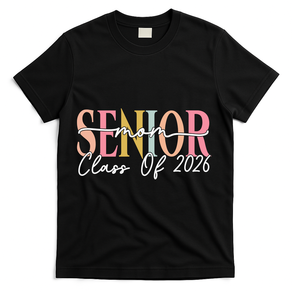 Senior Mom Class Of 2026 T-Shirt - Black