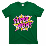 Super Mom Comic Book Superhero Mother's Day T-Shirt
