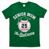 Senior Mom The Final Inning Baseball Mom Women T-Shirt