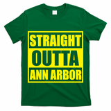 Football Straight Outta Ann Arbor Michigan T-Shirt