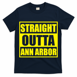 Football Straight Outta Ann Arbor Michigan T-Shirt