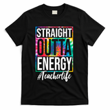 Straight Outta Energy Teacher Life Summer T-Shirt - Black