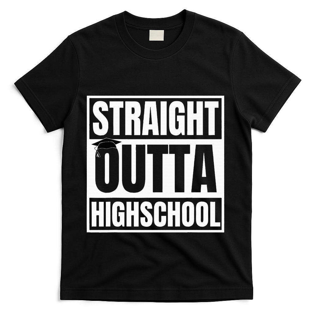 Straight Outta Highschool Graduation First Day Of School T-Shirt - Black