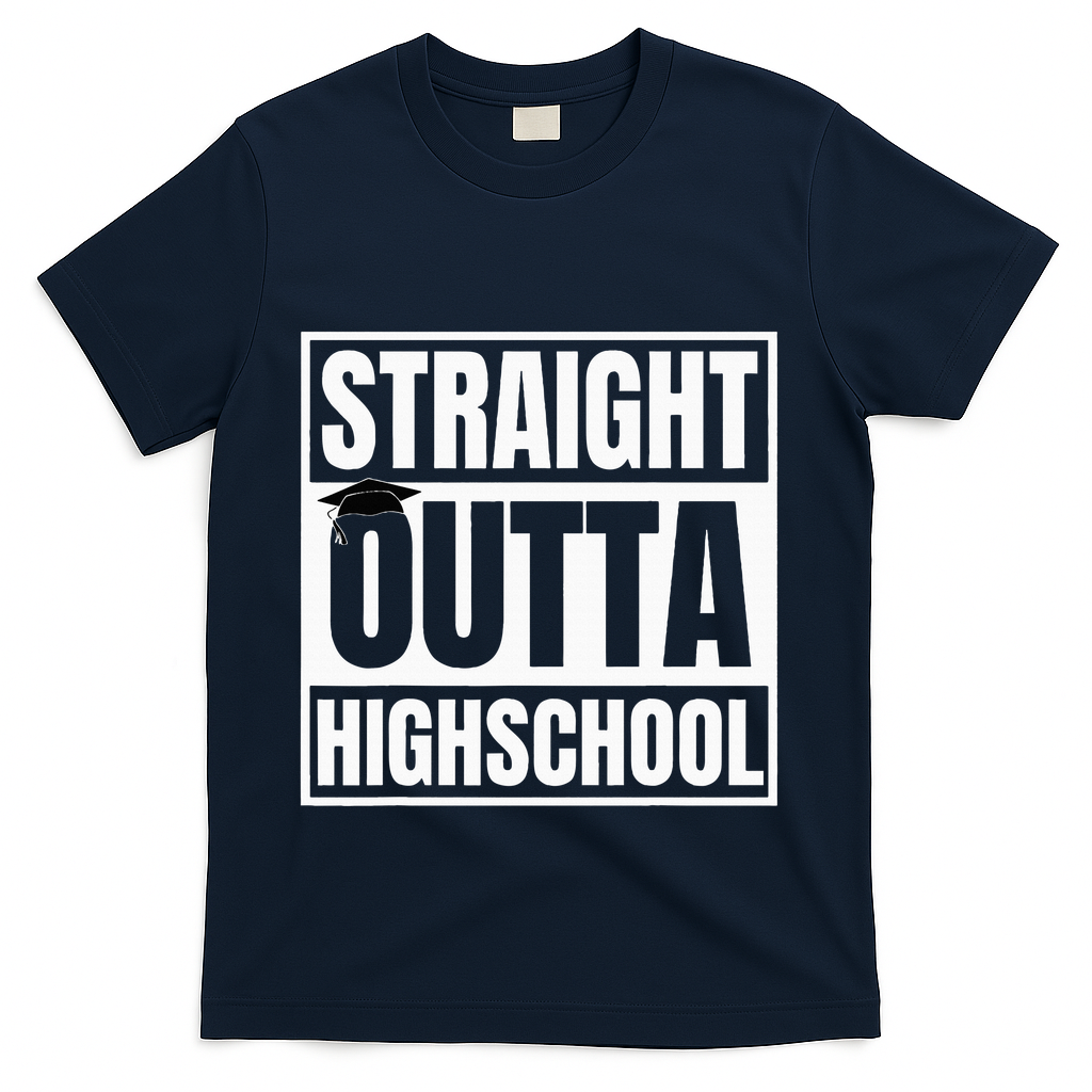 Straight Outta Highschool Graduation First Day Of School T-Shirt - Navy