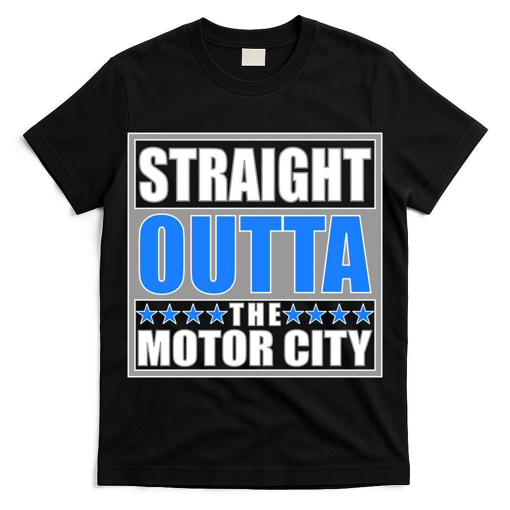 Straight Outta The Motor City Detroit, Michigan T-Shirt