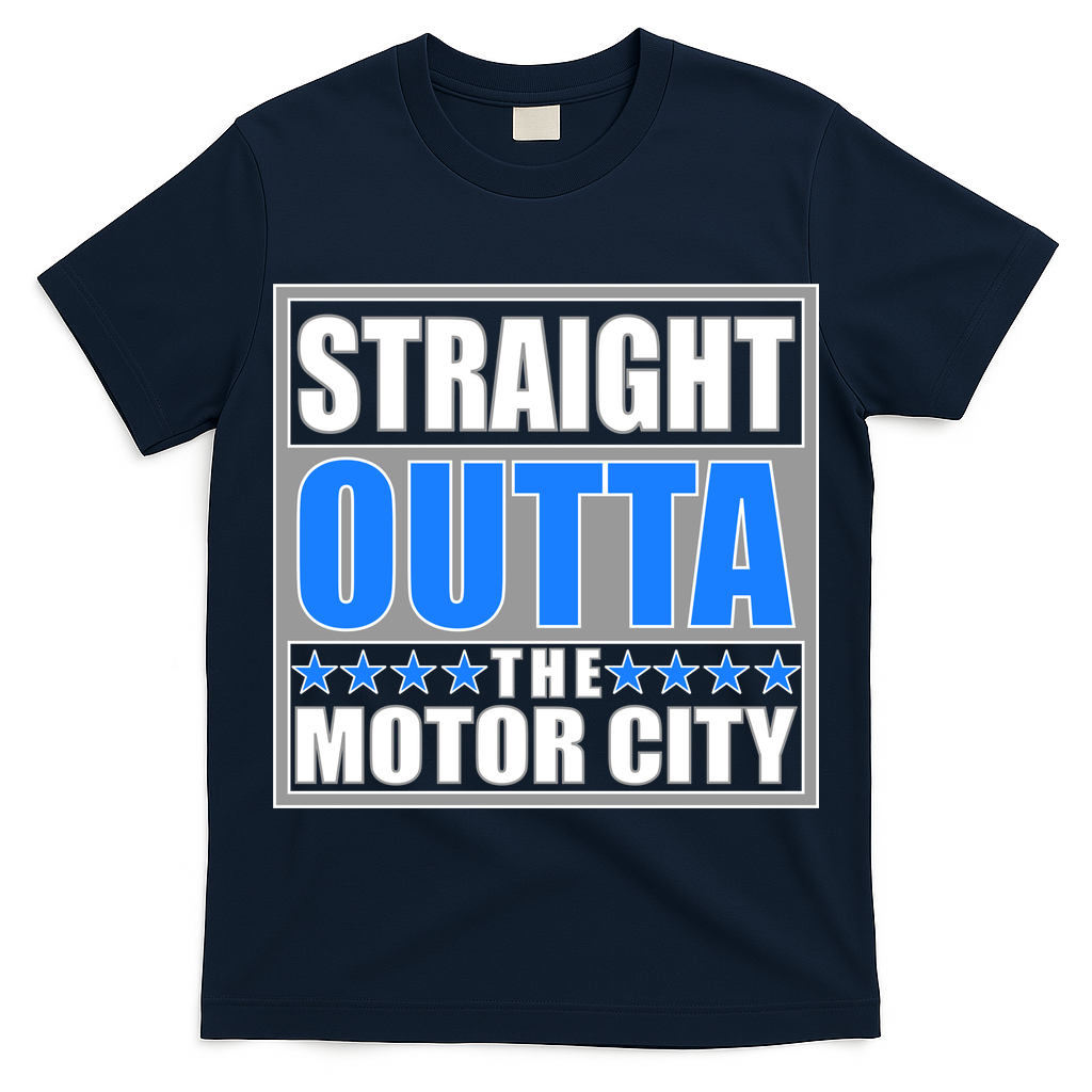 Straight Outta The Motor City Detroit, Michigan T-Shirt