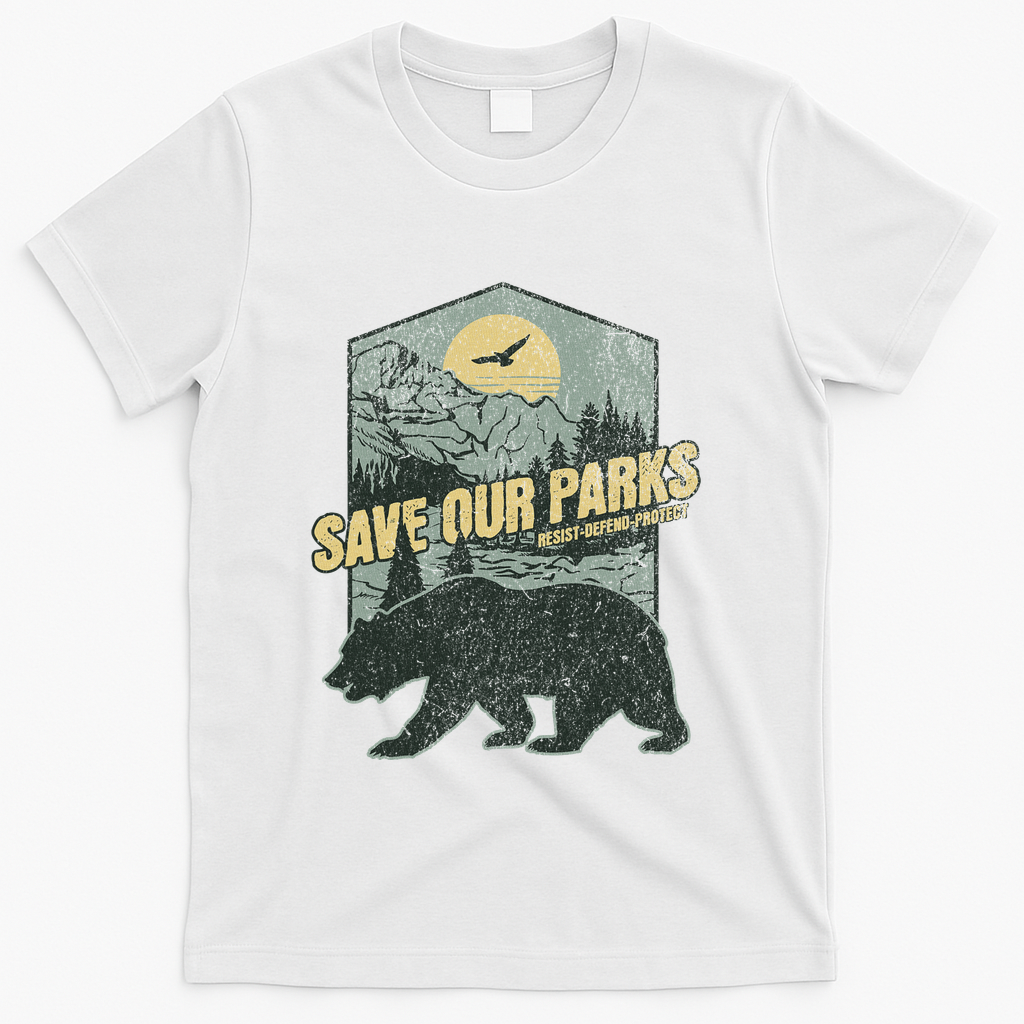 Save Our National Parks Resist Bear Anti Trump T-Shirt - White