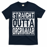 Straight Outta Orgrimmar Horde Gamer T-Shirt