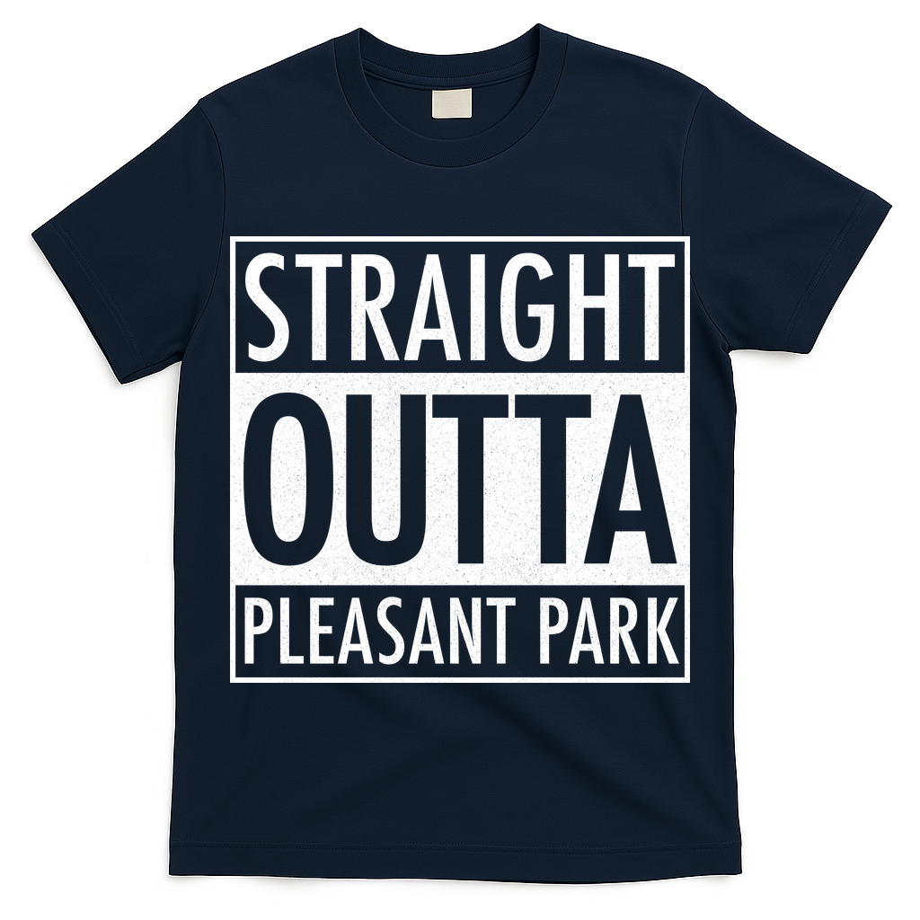 Straight Outta Pleasant Park T-Shirt