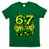 St Patricks Day 67 Six Seven 6-7 T-Shirt