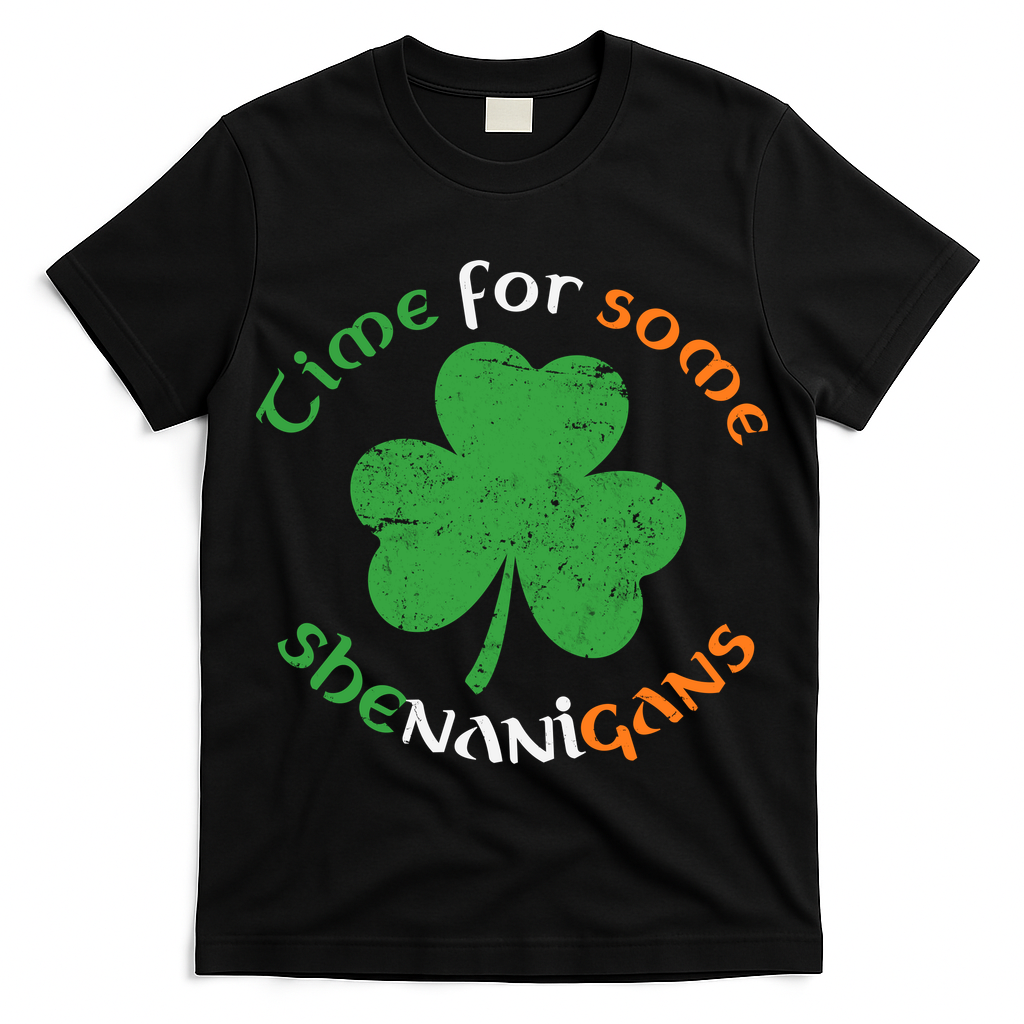 St Patrick's Day Time For Some Shenanigans T-Shirt