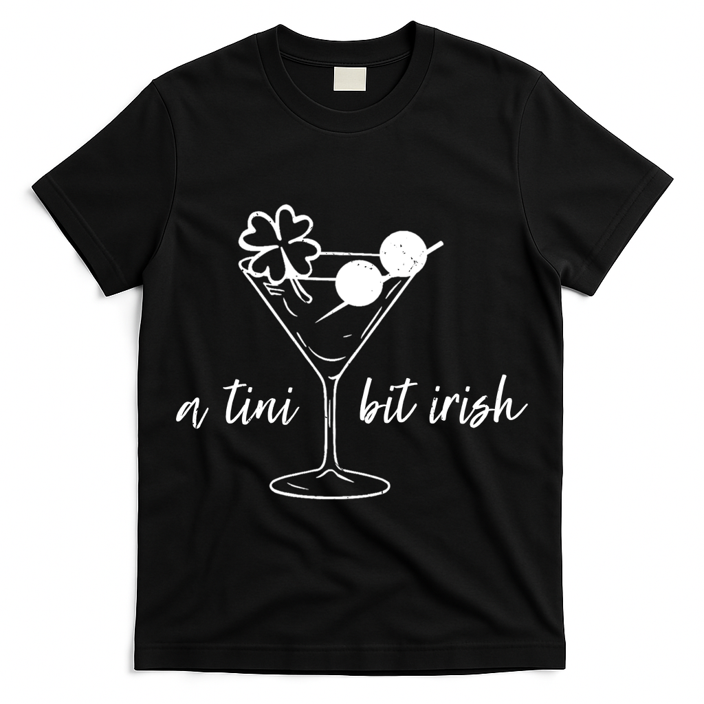 St Patricks Day A Tini Bit Irish T-Shirt