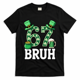 St Patrick?? Day 67 Bruh Viral 6-7 Meme T-Shirt