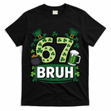 St Patrick?? Day 67 Bruh Viral Meme 6-7 T-Shirt