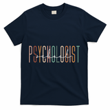 School Psychologist Psychology Teahcher Appreciation T-Shirt - Navy