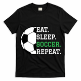 Soccer Player Soccer Lover Eat Sleep Soccer Repeat T-Shirt