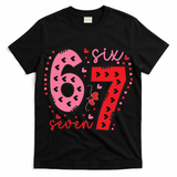 Six Seven 6-7 Valentines Day 67 Meme T-Shirt