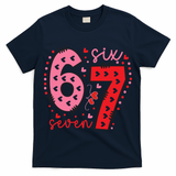 Six Seven 6-7 Valentines Day 67 Meme T-Shirt