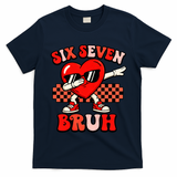 Six Seven 67 Meme Cool Valentine?? Day 6-7 T-Shirt