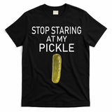 Stop Staring At My Pickle Dirty Halloween Costume Idea T-Shirt - Black