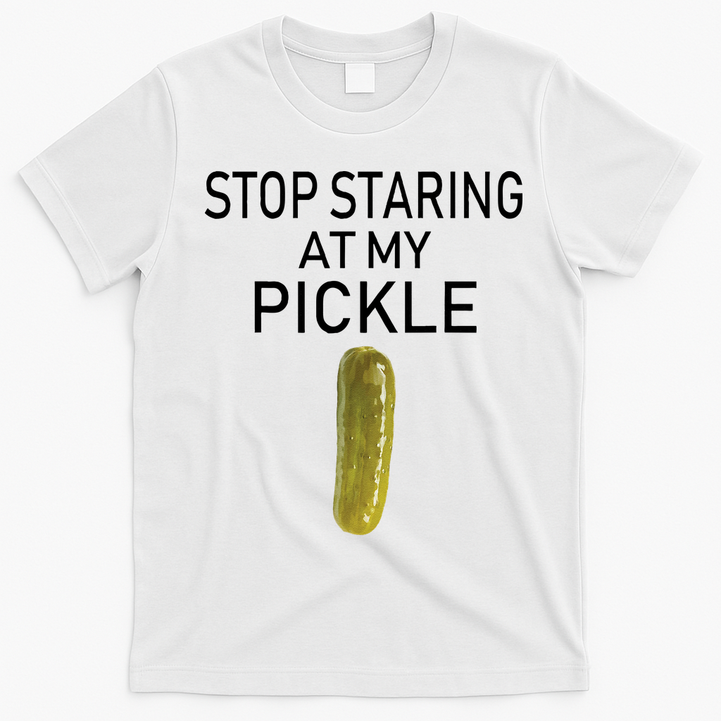 Stop Staring At My Pickle Dirty Halloween Costume Idea T-Shirt - White