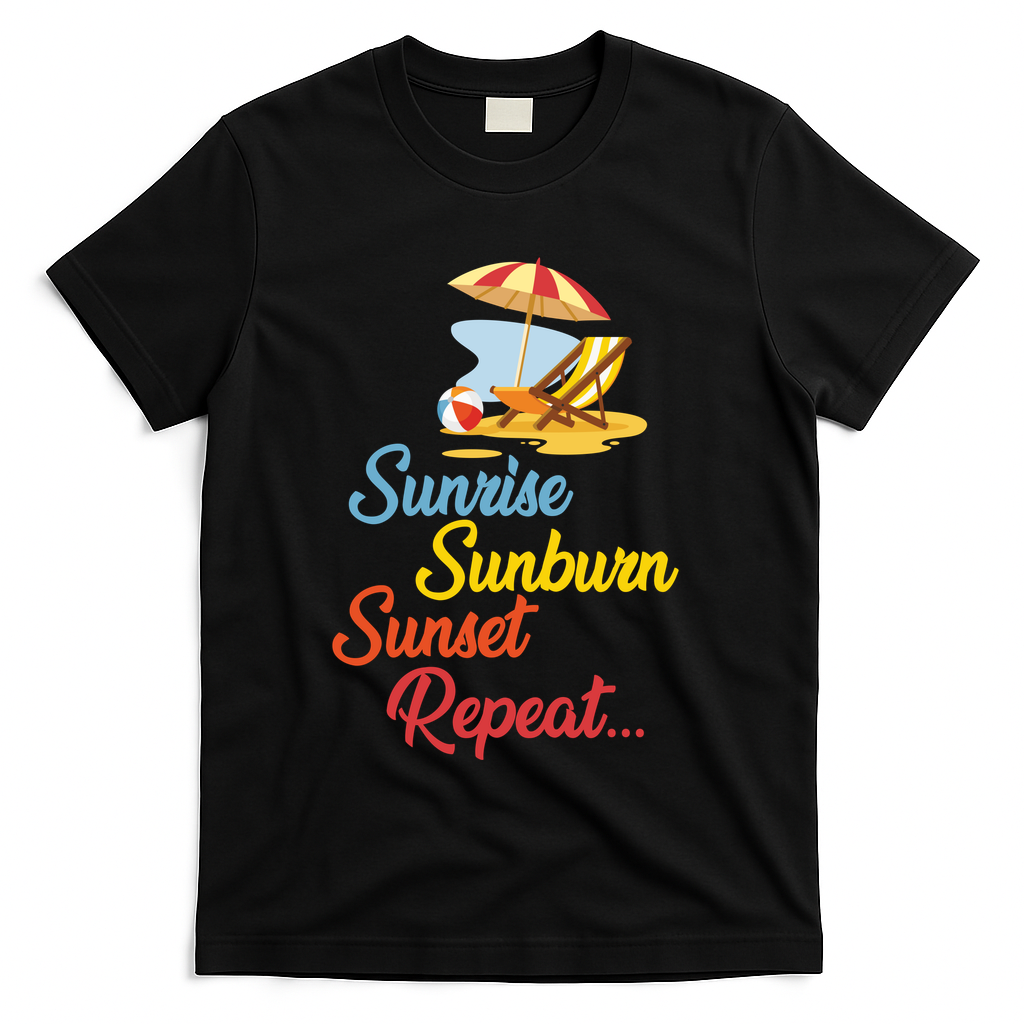 Sunrise Sunburn Sunset Repeat Summer Beach T-Shirt - Black