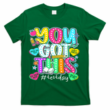 State Testing Day Motivational Teacher Groovy You Got This T-Shirt - Green