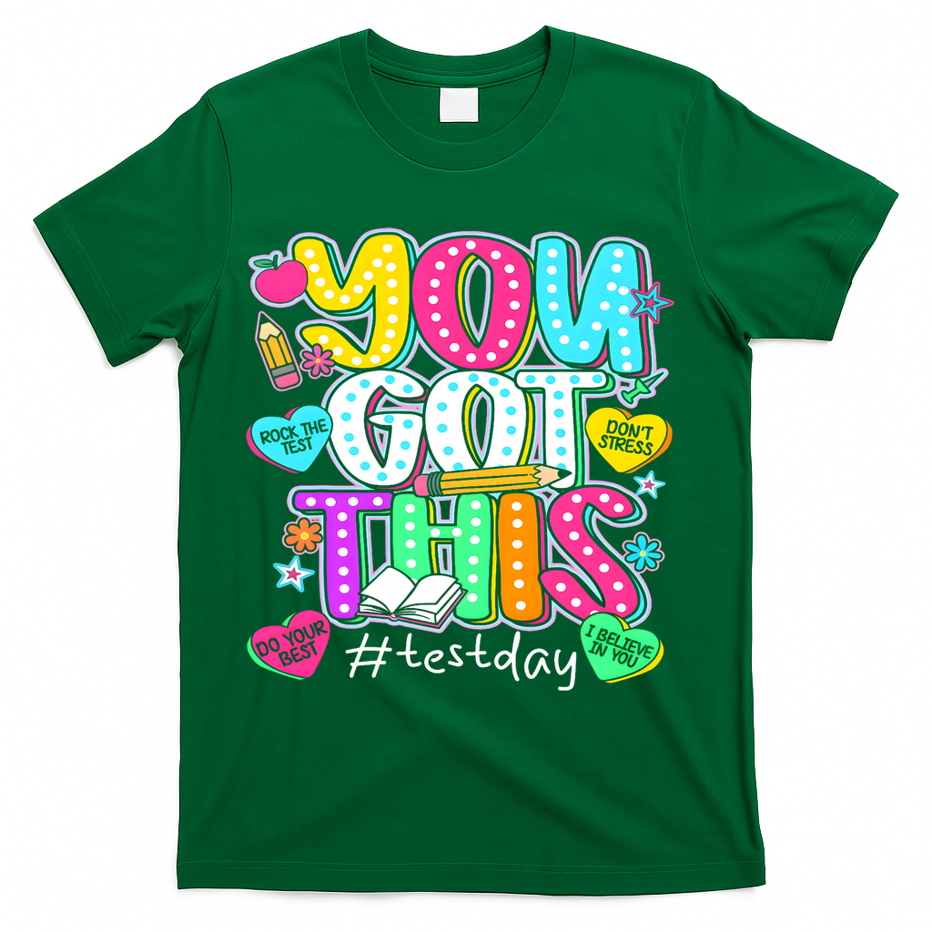 State Testing Day Motivational Teacher Groovy You Got This T-Shirt - Green