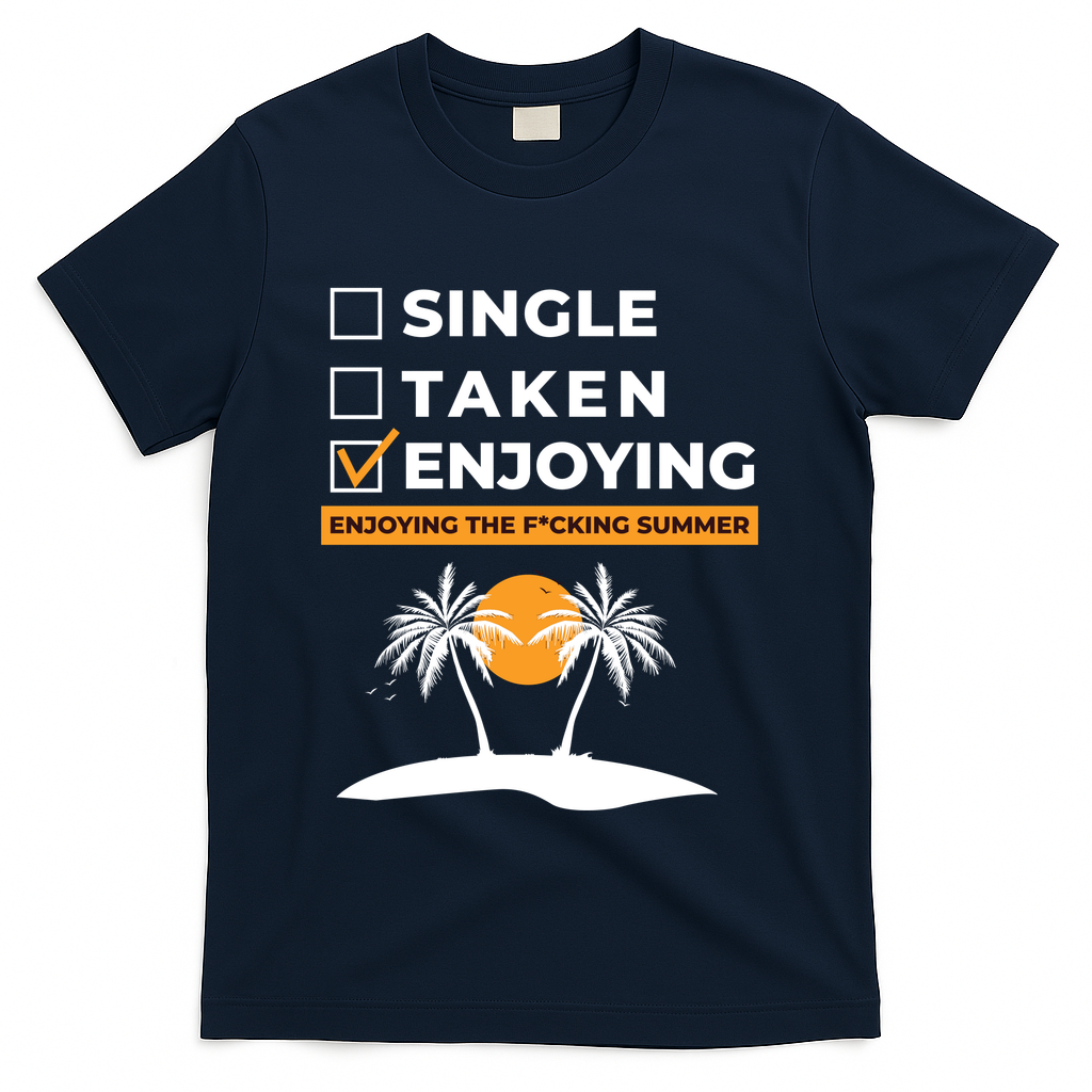Single Taken Enjoying Summer T-Shirt - Navy