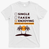Single Taken Enjoying Summer T-Shirt - White