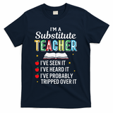Substitute Teacher Funny Saying School Gift T-Shirt - Navy