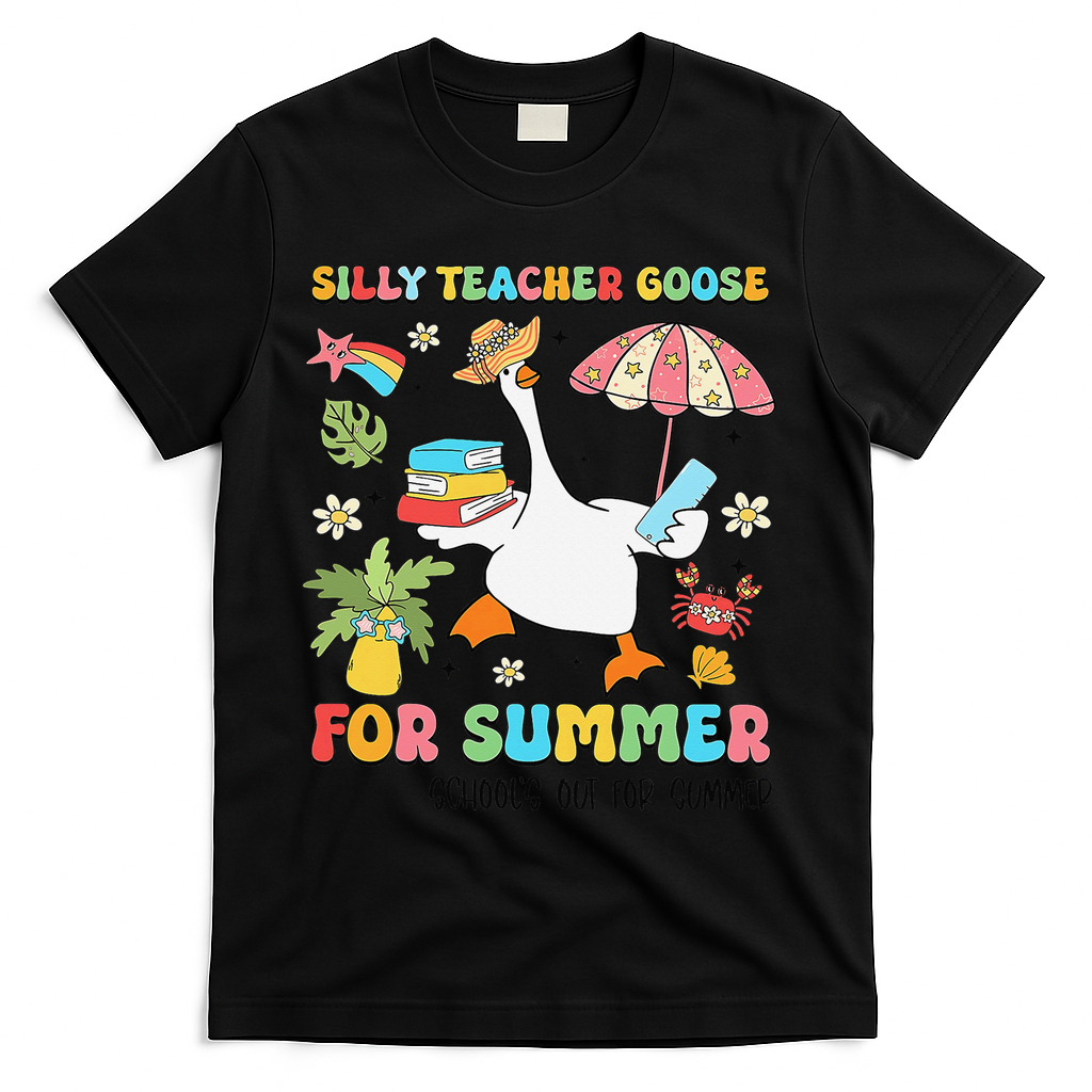 Silly Teacher Goose On The Loose Summer T-Shirt - Black
