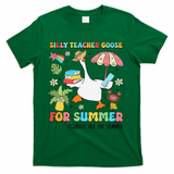 Silly Teacher Goose On The Loose Summer T-Shirt - Green