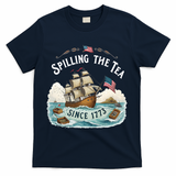 Spilling The Tea Since 1773 4th Of July T-Shirt - Navy