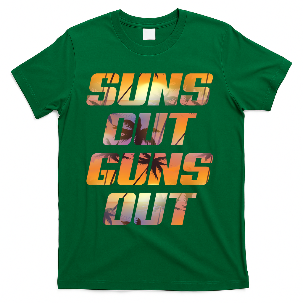 Suns Out Guns Out Summer T-Shirt - Green